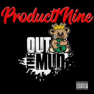 Out The Mud (Explicit)