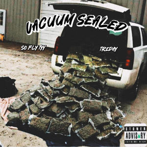 Vacuum Sealed (feat. TreDay) [Explicit]