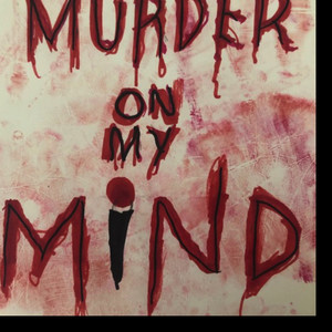 Murder on My Mind (Explicit)