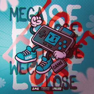 MEGA LOSE (Explicit)
