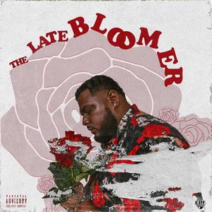 The Late Bloomer (Explicit)