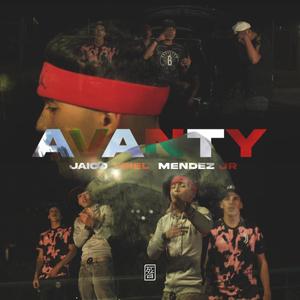 Avanty (feat. Mendez Jr & Jaico Osiel)