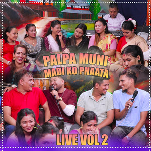 Palpa Muni Madi Ko Phaata, Vol. 2 (Live)