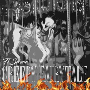 Creepy FairyTale (feat. Sikone) (Explicit)