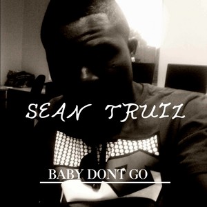 Baby Dont Go (Original Mix)