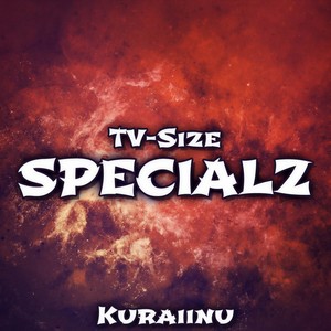 SPECIALZ (TV-Size)