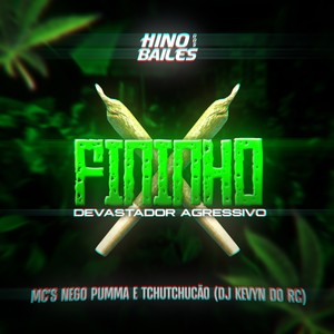 Fininho Devastador Agressivo (Explicit)