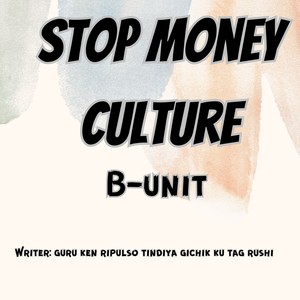 Stop Money Culture (Freestyle)