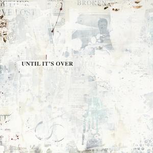 Until It's Over (Razed by Random Remix|Explicit)