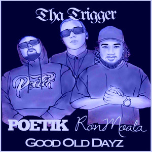 Good Old Dayz (Explicit)