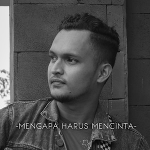 Mengapa Harus Mencinta