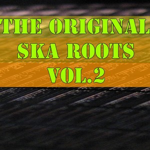 The Original Ska Roots, Vol.2