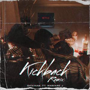 Kickback -Remix (feat. Warfare J) [Explicit]