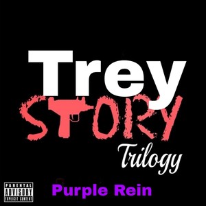 Trey Story Trilogy (Explicit)