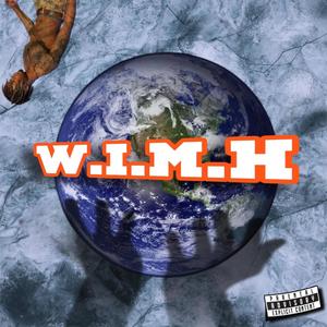 W.I.M.H (Explicit)