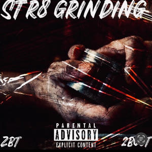 Str8 Grinding (feat. 2boot) [Explicit]