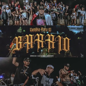 Cumbia Para El Barrio (Explicit)