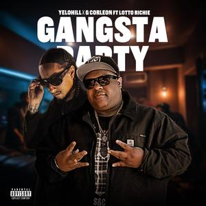 Gangsta Party (feat. Lotto Richie) (Explicit)