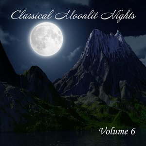 Classical Moonlit Nights, Vol. 6