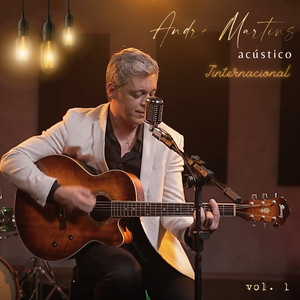 André Martins Acústico Internacional, Vol. 1