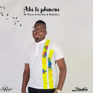 AHI TI PHINENI (feat. Davuka & Mathabza)