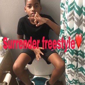 Surrender freestyle(feat. Liltaywhoa) (Explicit)