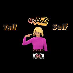 Crazy Tail Self (Explicit)