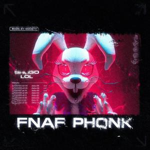 FNAF Phonk (Explicit)