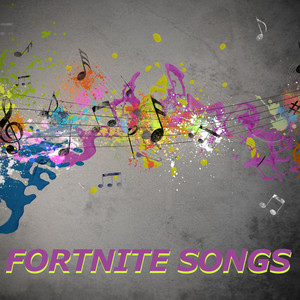 Fortnite Songs