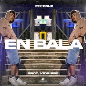 EN BALA (Explicit)