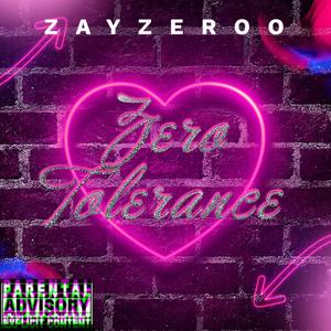 Zero Tolerance (Explicit)