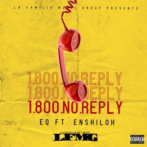 No Reply(feat. ENSHILOH) (Explicit)