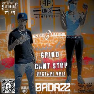 GRIND CANT STOP MIXTAPE VOL1 (Explicit)