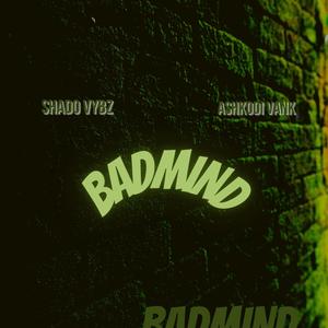 Badmind (feat. Ashkodi Vank) [Explicit]