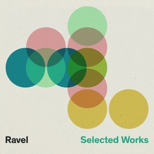 Ravel: Selected Works