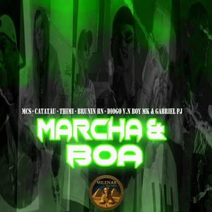 Marcha & Boa (Explicit)