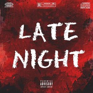 Late night (Explicit)