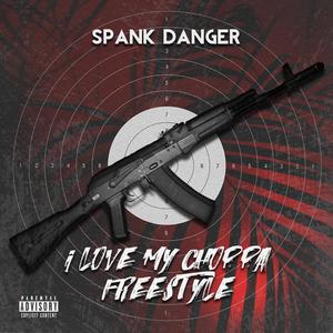 I LOVE MY CHOPPA FREESTYLE (Explicit)
