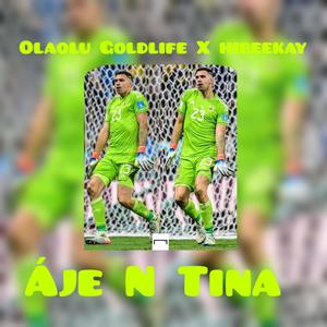 Àje N Tina (feat. Hibeekay)