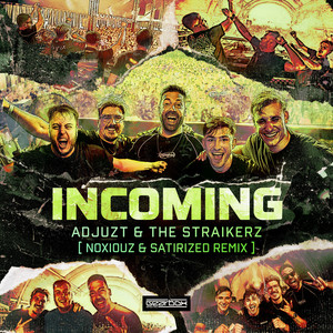 Incoming (Noxiouz & Satirized Remix)