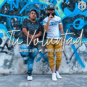 Tu Voluntad (feat. Jomer 370)