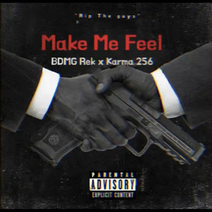 Make Me Feel (Explicit)