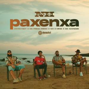 Paxenxa(feat. MC Prego Prego, MC Acondize & Nix D Minis)
