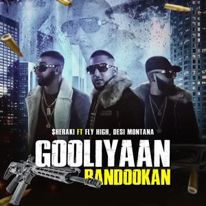 Gooliyaan Bandookan (Explicit)