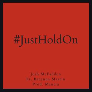 Just Hold On