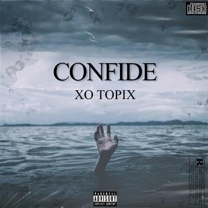 Confide (Explicit)