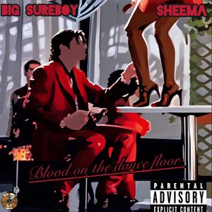 Blood On The Dance Floor (feat. SHEEMA) (Explicit)