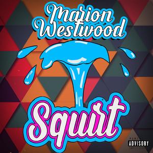 Squirt (Explicit)