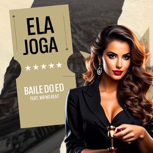 Ela Joga (Explicit)