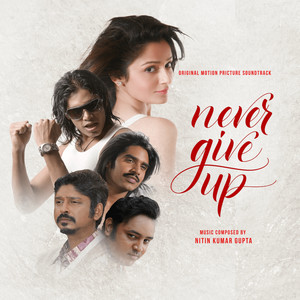 Never Give up Movie (Original Soundtrack)